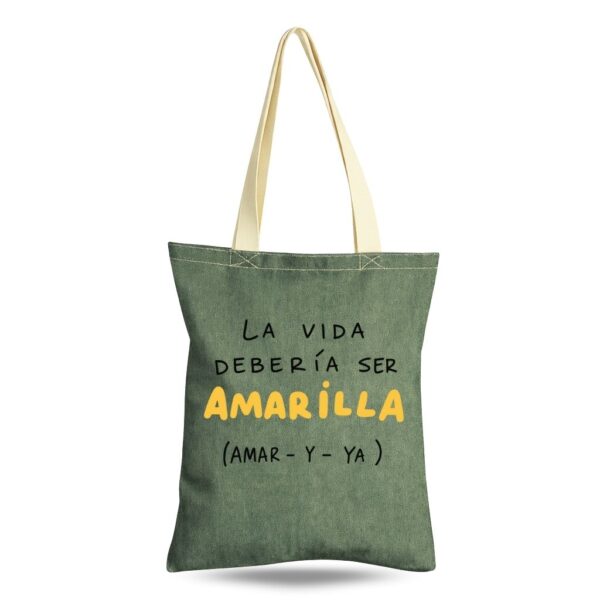 Bolso de Denim – “La Vida debería ser Amarilla - Amar y Ya"